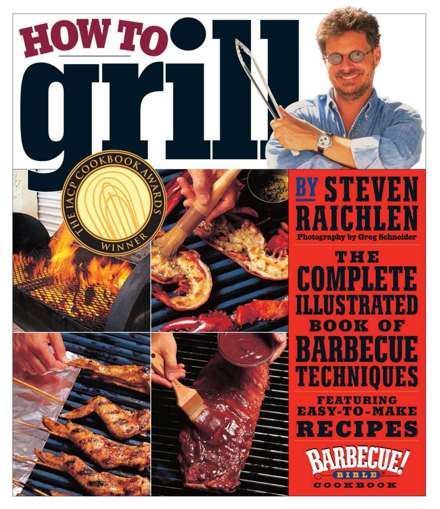Excerpted from How to Grill by Steven Raichlen (Workman Publishing). Copyright © 2001. Photographs by Greg Schneider.