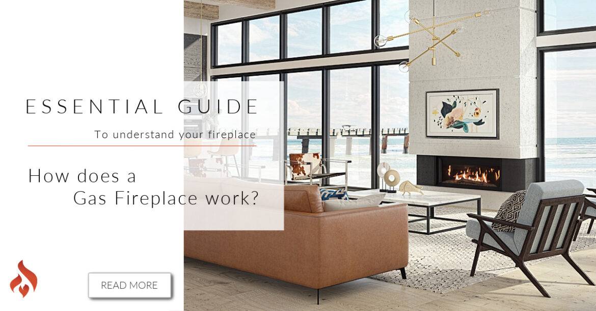 How Gas Fireplaces Work We Love Fire