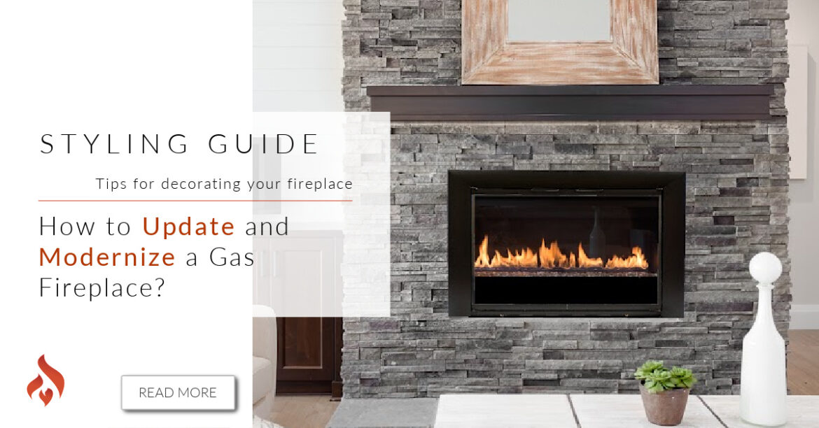 How to Update an Old Gas Fireplace 