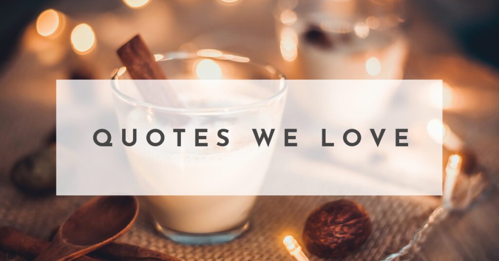 Quote we love